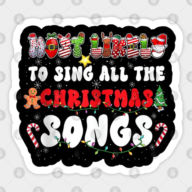 Family Most Likely To Sing Christmas Songs - Xmas Costume Sticker by Origami Fashion